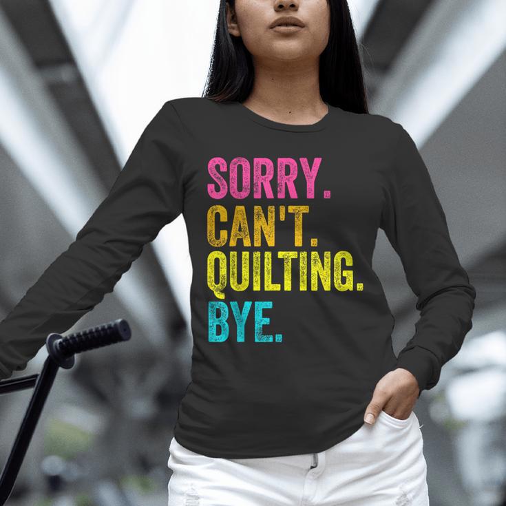 Sorry Can't Quilting Bye Teacher Student Quilting Unisex Long Sleeve T-Shirt, novelty gifts, funny gifts Sorry Can't Quilting Bye Teacher Student Quilting Unisex Long Sleeve T-Shirt, novelty gifts, funny gifts