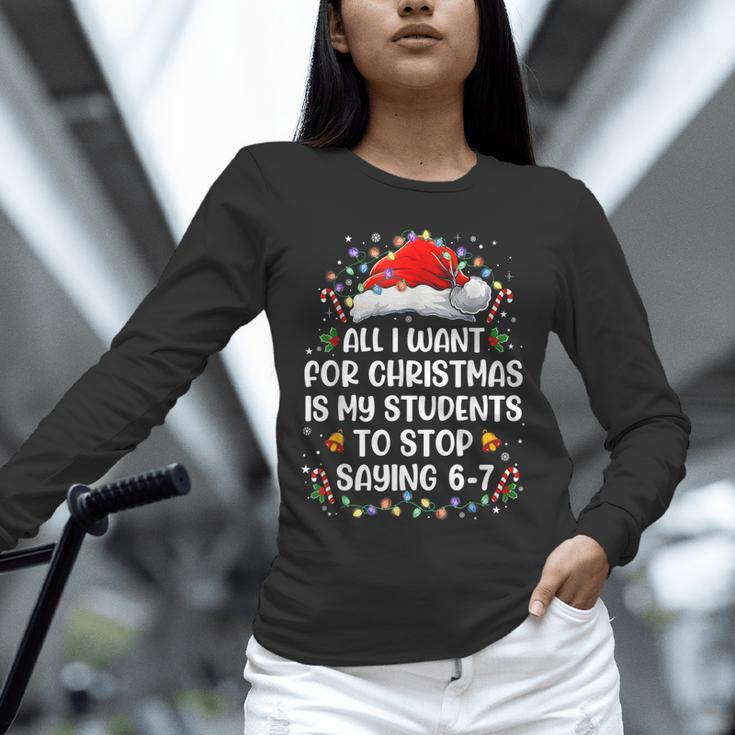 Stop Saying 6-7 Teacher Students 67 Christmas Meme 6 7 Unisex Long Sleeve T-Shirt, novelty gifts, funny gifts Stop Saying 6-7 Teacher Students 67 Christmas Meme 6 7 Unisex Long Sleeve T-Shirt, novelty gifts, funny gifts