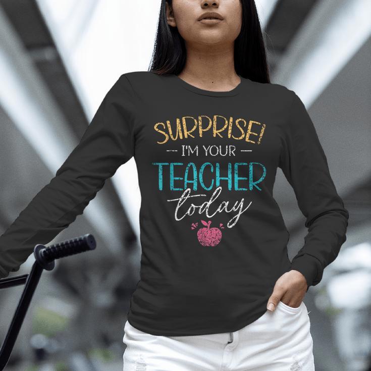 Surprise I'm Your Teacher Today Women Substitute Teacher Unisex Long Sleeve T-Shirt, novelty gifts, funny gifts