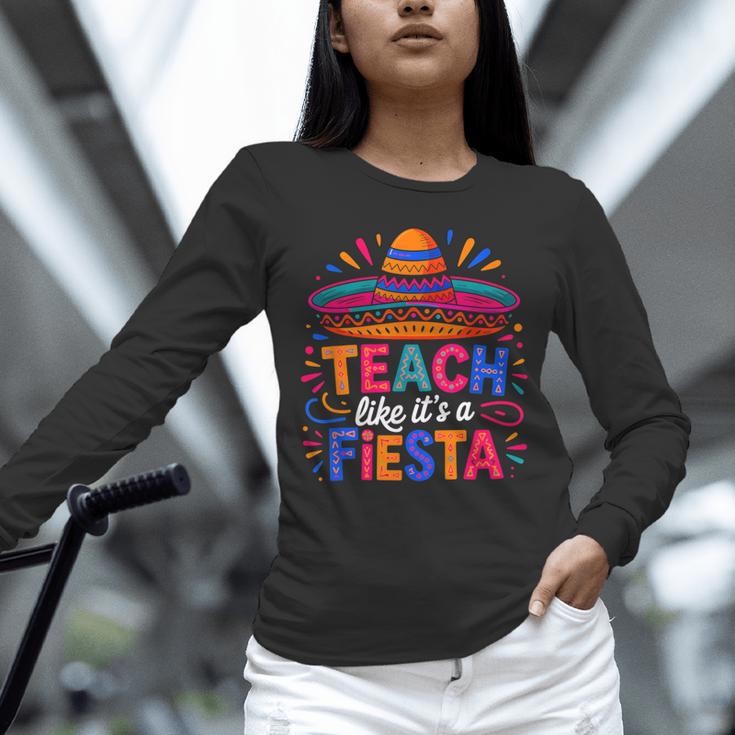 Teach Like It'S A Fiesta Teachers Sombrero Cinco De Mayo Unisex Long Sleeve T-Shirt, novelty gifts, funny gifts Teach Like It'S A Fiesta Teachers Sombrero Cinco De Mayo Unisex Long Sleeve T-Shirt, novelty gifts, funny gifts