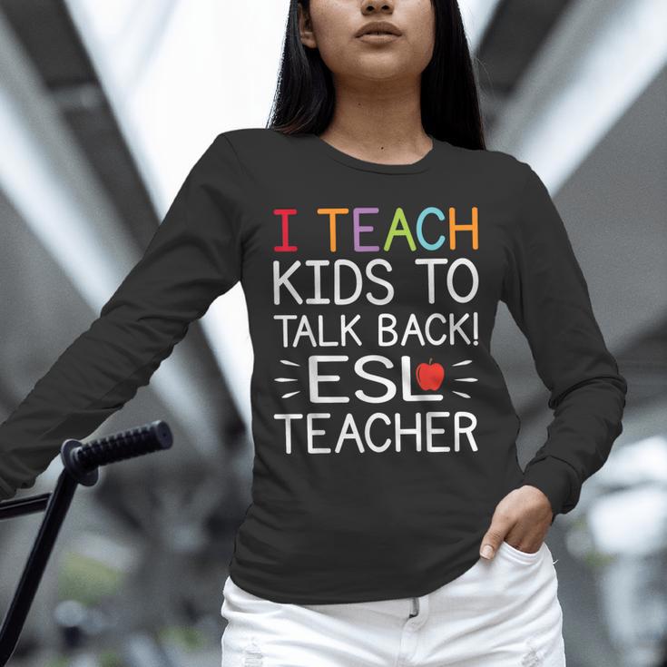 I Teach Kids To Talk Back ESL ESOL Teacher School Team Group Unisex Long Sleeve T-Shirt, novelty gifts, funny gifts I Teach Kids To Talk Back ESL ESOL Teacher School Team Group Unisex Long Sleeve T-Shirt, novelty gifts, funny gifts