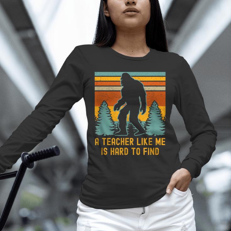 A Teacher Like Me Is Hard To Find Bigfoot Teacher Unisex Long Sleeve T-Shirt, novelty gifts, funny gifts A Teacher Like Me Is Hard To Find Bigfoot Teacher Unisex Long Sleeve T-Shirt, novelty gifts, funny gifts