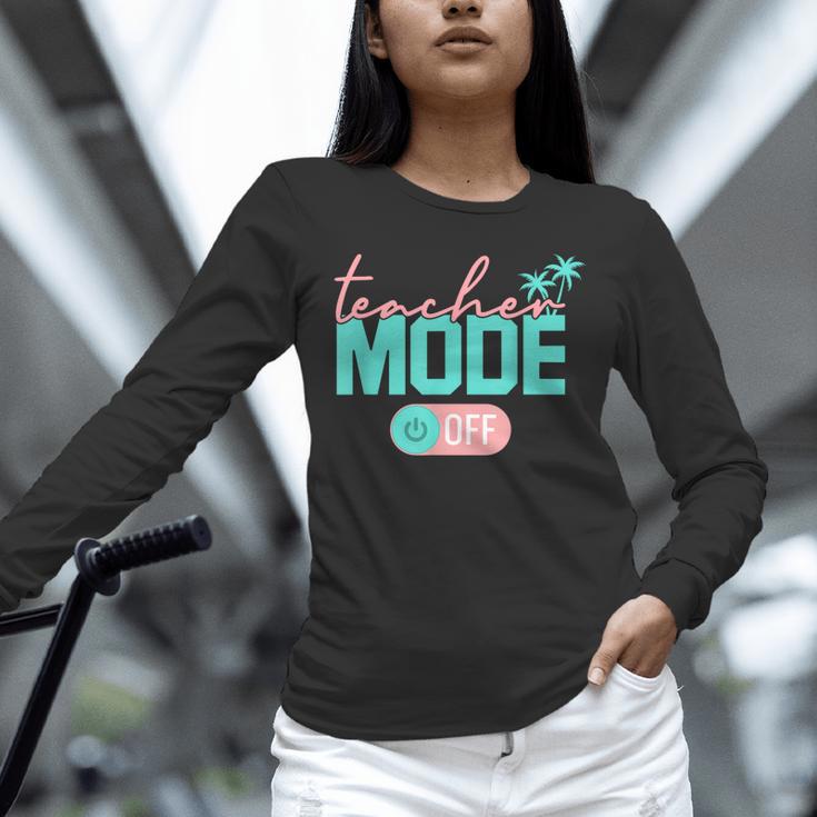 Teacher Mode Off Happy Last Day Of School Summer Break Men Women Unisex Long Sleeve T-Shirt, novelty gifts, funny gifts Teacher Mode Off Happy Last Day Of School Summer Break Men Women Unisex Long Sleeve T-Shirt, novelty gifts, funny gifts