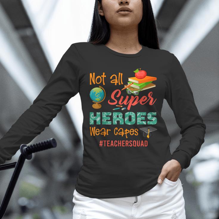 Teacher Not All Superheroes Wear Capes Teacher Squad Unisex Long Sleeve T-Shirt, novelty gifts, funny gifts Teacher Not All Superheroes Wear Capes Teacher Squad Unisex Long Sleeve T-Shirt, novelty gifts, funny gifts