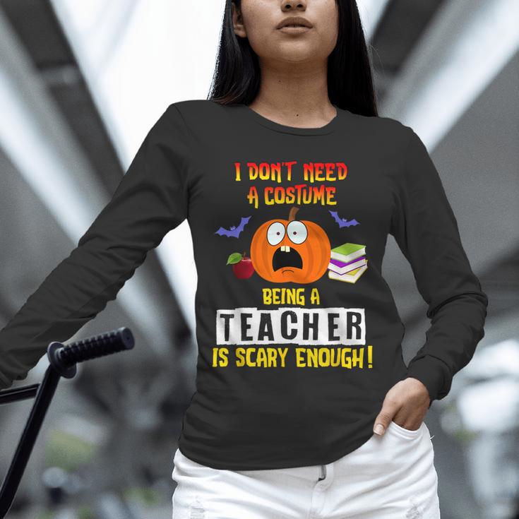Being a Teacher Is Scary Enough Halloween Unisex Long Sleeve T-Shirt, novelty gifts, funny gifts Being a Teacher Is Scary Enough Halloween Unisex Long Sleeve T-Shirt, novelty gifts, funny gifts
