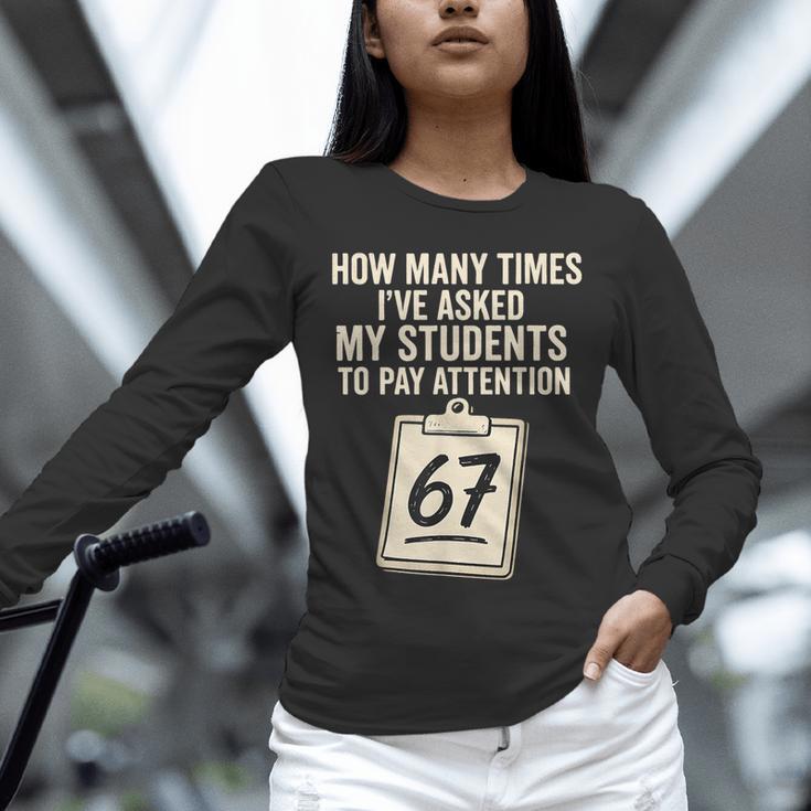 Teachers 67 Meme Unisex Long Sleeve T-Shirt, novelty gifts, funny gifts Teachers 67 Meme Unisex Long Sleeve T-Shirt, novelty gifts, funny gifts
