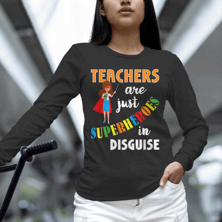 Teachers Are Superheroes Graduation School Teachers Unisex Long Sleeve T-Shirt, novelty gifts, funny gifts