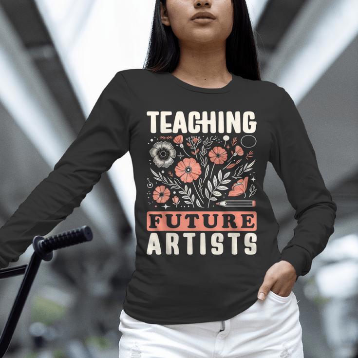 Teaching Future Artists For Art Teachers And Lovers For Men Women Girls Kids Unisex Long Sleeve T-Shirt, novelty gifts, funny gifts
