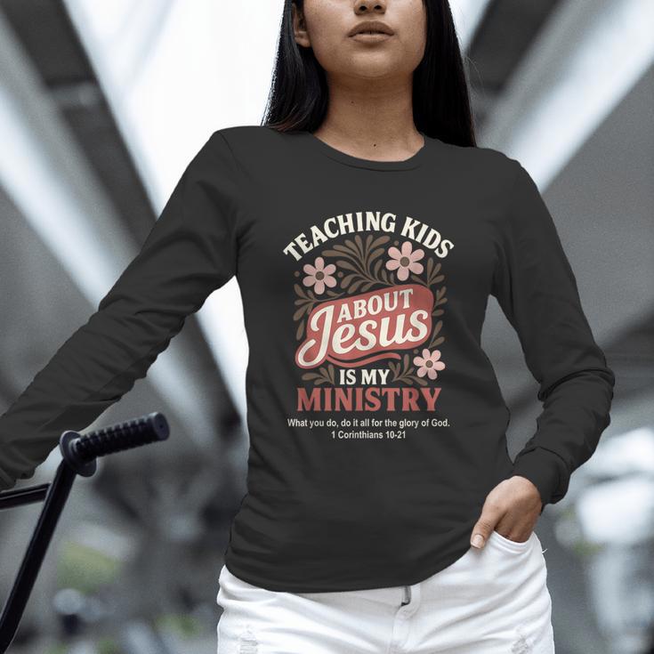 Teaching Kids About Jesus Is My Ministry Christian Teacher Unisex Long Sleeve T-Shirt, novelty gifts, funny gifts