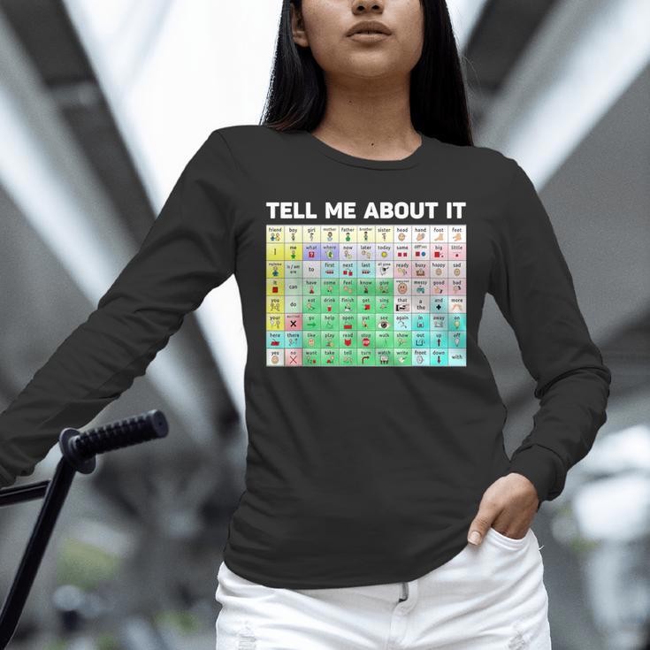 Tell Me About It Speech Language Pathology AAC Sped Teacher Unisex Long Sleeve T-Shirt, novelty gifts, funny gifts Tell Me About It Speech Language Pathology AAC Sped Teacher Unisex Long Sleeve T-Shirt, novelty gifts, funny gifts