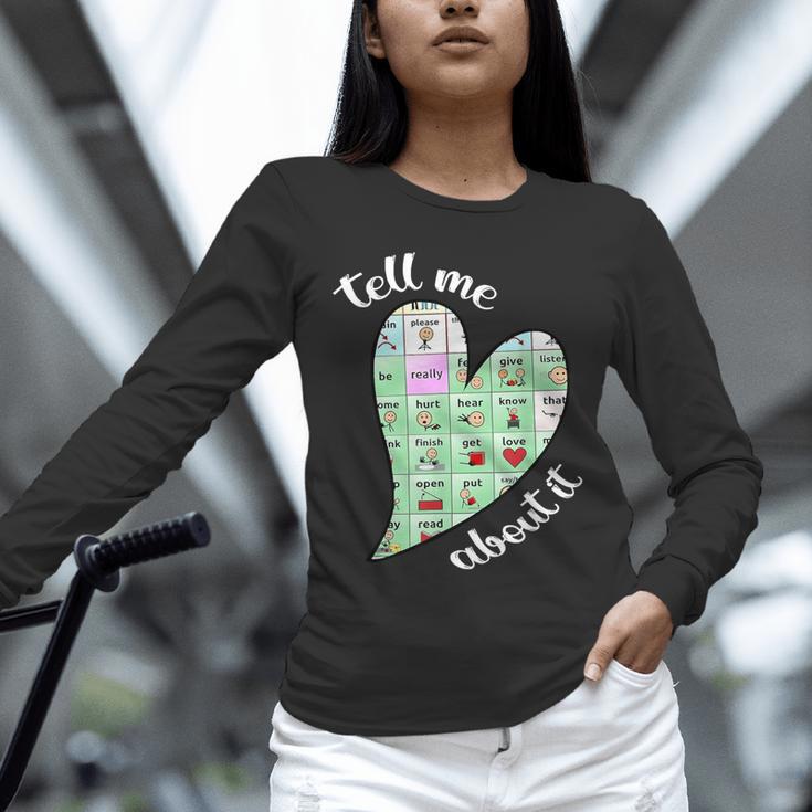Tell Me About It Speech Pathology Aac Sped Teacher Unisex Long Sleeve T-Shirt, novelty gifts, funny gifts