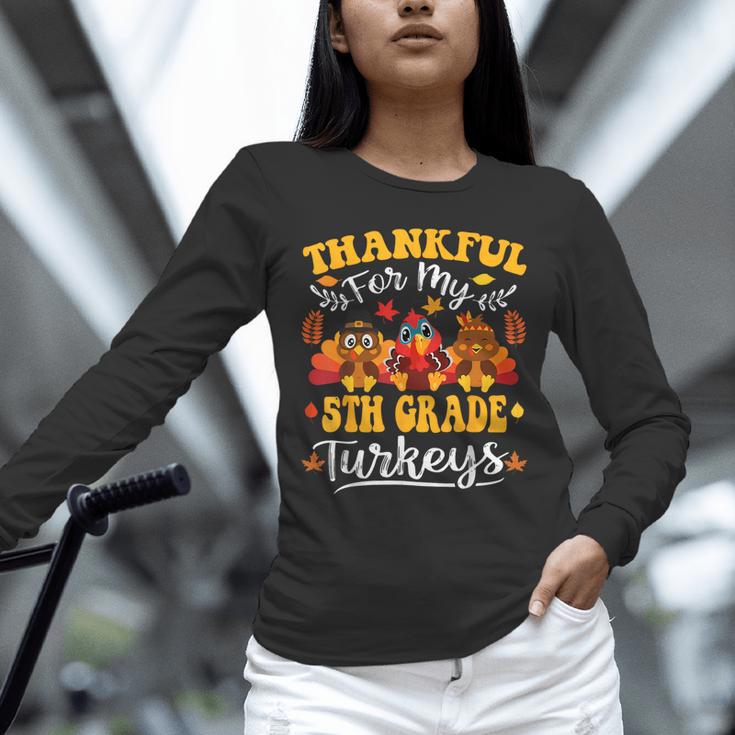 Thankful For My 5th Grade Turkeys Thanksgiving Teacher Fall Unisex Long Sleeve T-Shirt, novelty gifts, funny gifts Thankful For My 5th Grade Turkeys Thanksgiving Teacher Fall Unisex Long Sleeve T-Shirt, novelty gifts, funny gifts