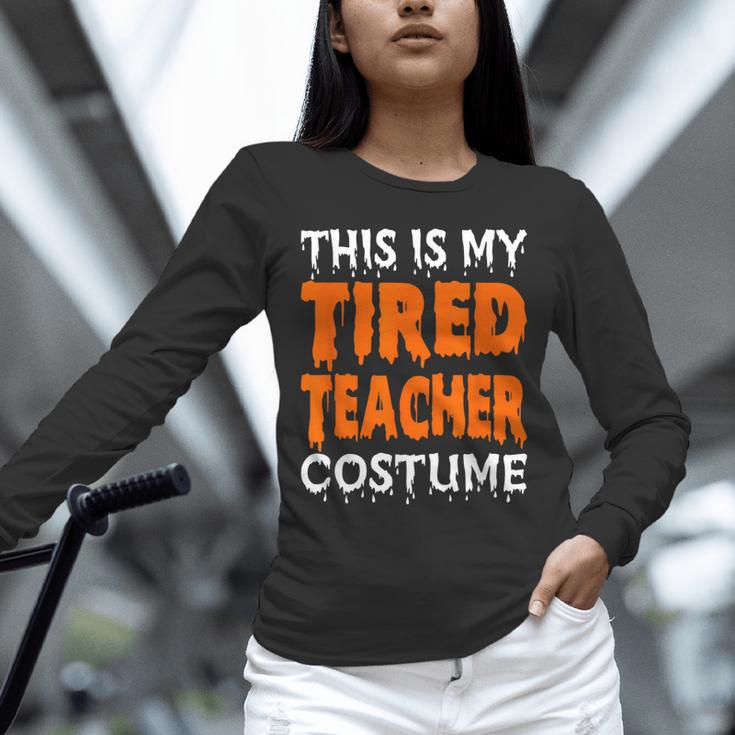 This Is My Tired Teacher Costume Quick Easy Lazy Halloween For Men Women Unisex Long Sleeve T-Shirt, novelty gifts, funny gifts