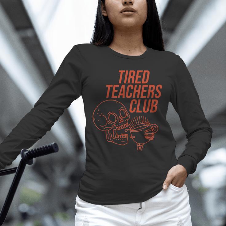 Tired Teachers Club Unisex Long Sleeve T-Shirt, novelty gifts, funny gifts Tired Teachers Club Unisex Long Sleeve T-Shirt, novelty gifts, funny gifts