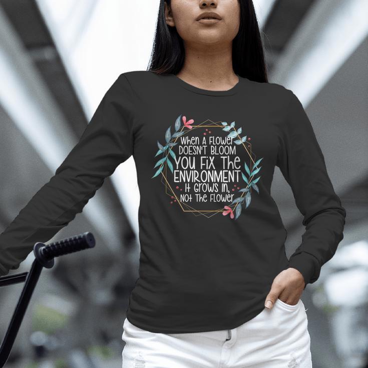 When A Flower Doesn't Bloom Special Education Teacher Men Women Unisex Long Sleeve T-Shirt, novelty gifts, funny gifts When A Flower Doesn't Bloom Special Education Teacher Men Women Unisex Long Sleeve T-Shirt, novelty gifts, funny gifts
