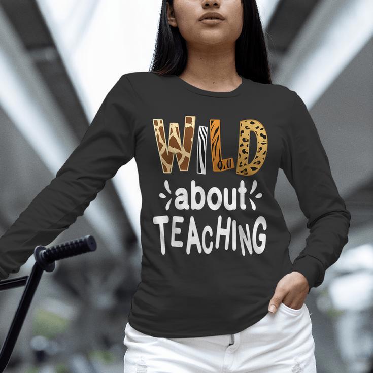 Wild About Teaching Teacher Student First Day Of School Unisex Long Sleeve T-Shirt, novelty gifts, funny gifts