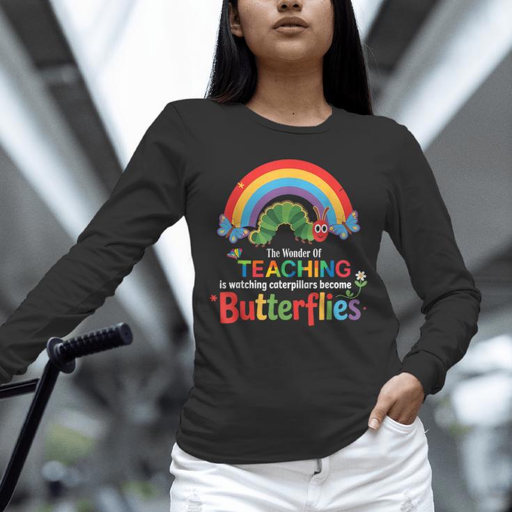 The Wonder Of Teaching Is Watching Caterpillars Teacher Unisex Long Sleeve T-Shirt, novelty gifts, funny gifts