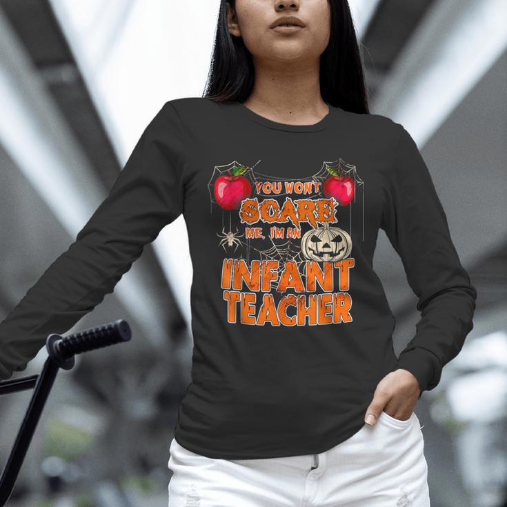 You Won't Scare Me I'm An Infant Teacher Men Women Unisex Long Sleeve T-Shirt, novelty gifts, funny gifts You Won't Scare Me I'm An Infant Teacher Men Women Unisex Long Sleeve T-Shirt, novelty gifts, funny gifts