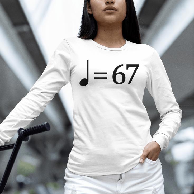 67 Music Meme Slang Musician Kids Music Teacher Unisex Long Sleeve T-Shirt, novelty gifts, funny gifts