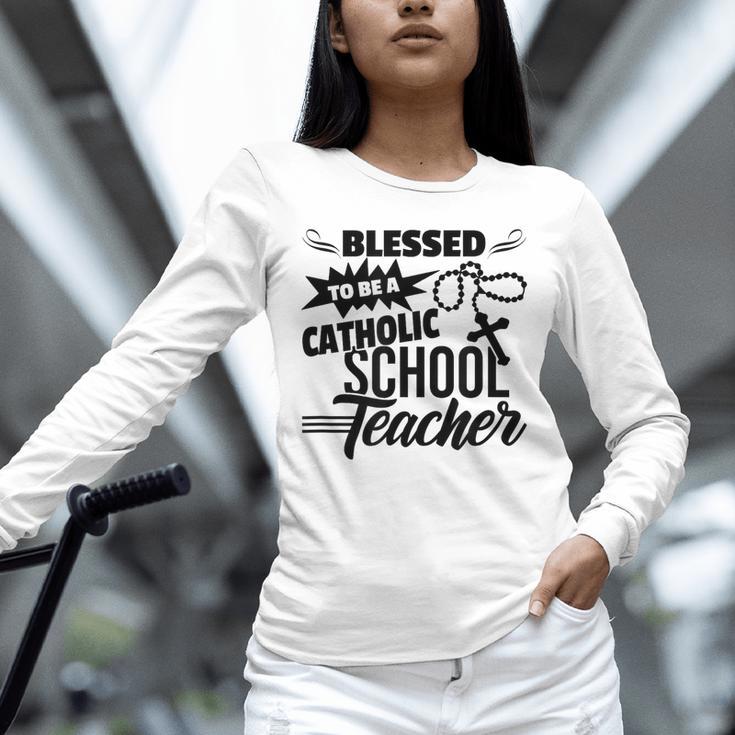 Blessed To Be A Catholic School Teacher Christian Teaching Unisex Long Sleeve T-Shirt, novelty gifts, funny gifts Blessed To Be A Catholic School Teacher Christian Teaching Unisex Long Sleeve T-Shirt, novelty gifts, funny gifts