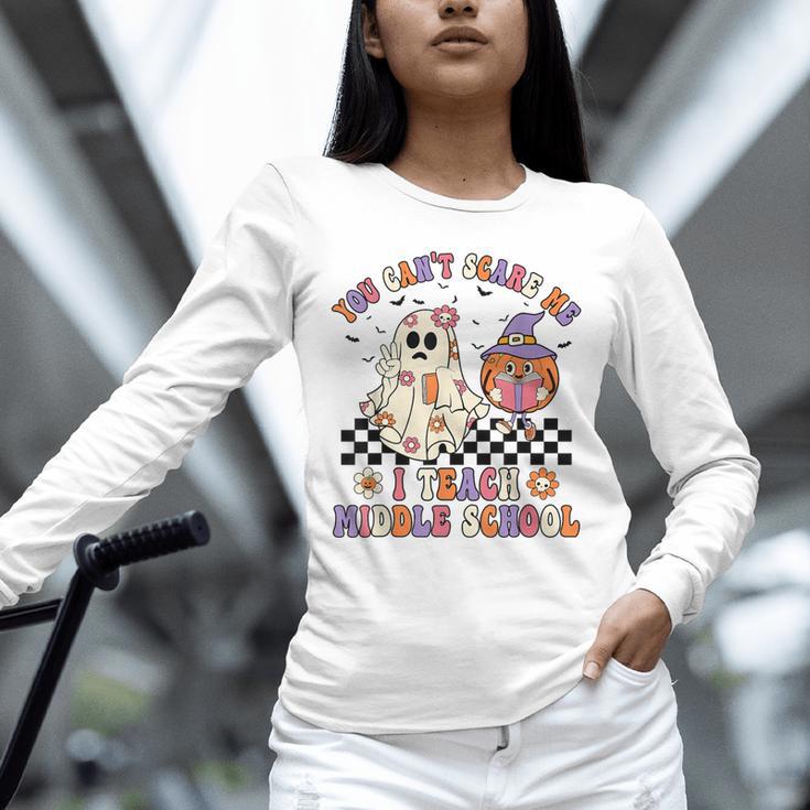 You Can't Scare Me I Teach Middle School Halloween Teacher Unisex Long Sleeve T-Shirt, novelty gifts, funny gifts