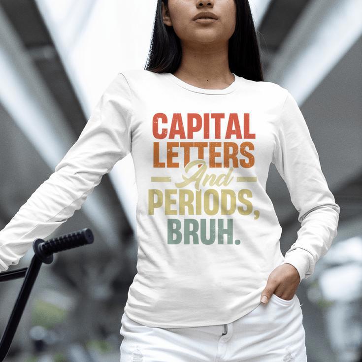 Capital Letters And Periods Bruh Teacher Grammar Kids Unisex Long Sleeve T-Shirt, novelty gifts, funny gifts