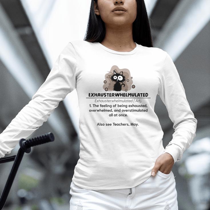 Cat Exhausted Teacher Exhausterwhelmulated Definition Unisex Long Sleeve T-Shirt, novelty gifts, funny gifts Cat Exhausted Teacher Exhausterwhelmulated Definition Unisex Long Sleeve T-Shirt, novelty gifts, funny gifts