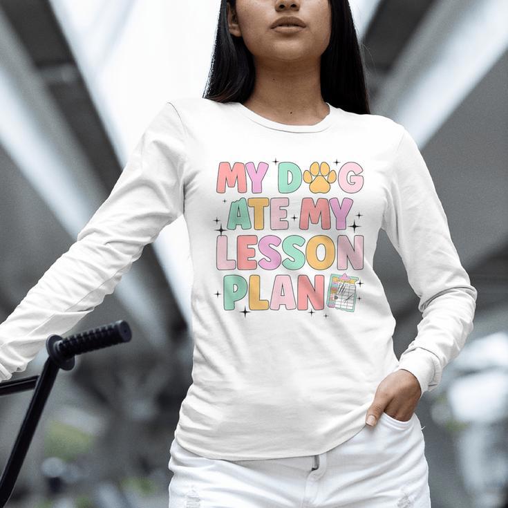 My Dog Ate My Lesson Plan Kindergarten Teacher Dog Lover For Men Women Unisex Long Sleeve T-Shirt, novelty gifts, funny gifts