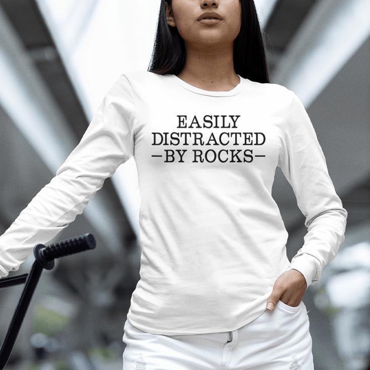 Easily Distracted By Rocks Rock Lover Geology Teacher Unisex Long Sleeve T-Shirt, novelty gifts, funny gifts