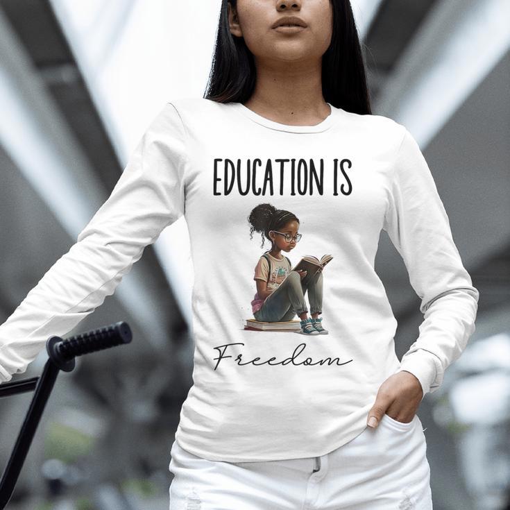 Education Is Freedom Teacher Books Black History Month Unisex Long Sleeve T-Shirt, novelty gifts, funny gifts