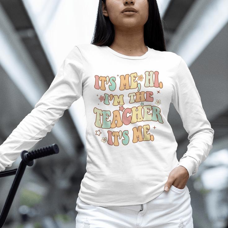 It's Me Hi I'm The Teacher It's Me Groovy Teacher Unisex Long Sleeve T-Shirt, novelty gifts, funny gifts