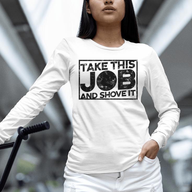 Take This Job And Shove It Teacher And Technician Work For Men Women Unisex Long Sleeve T-Shirt, novelty gifts, funny gifts