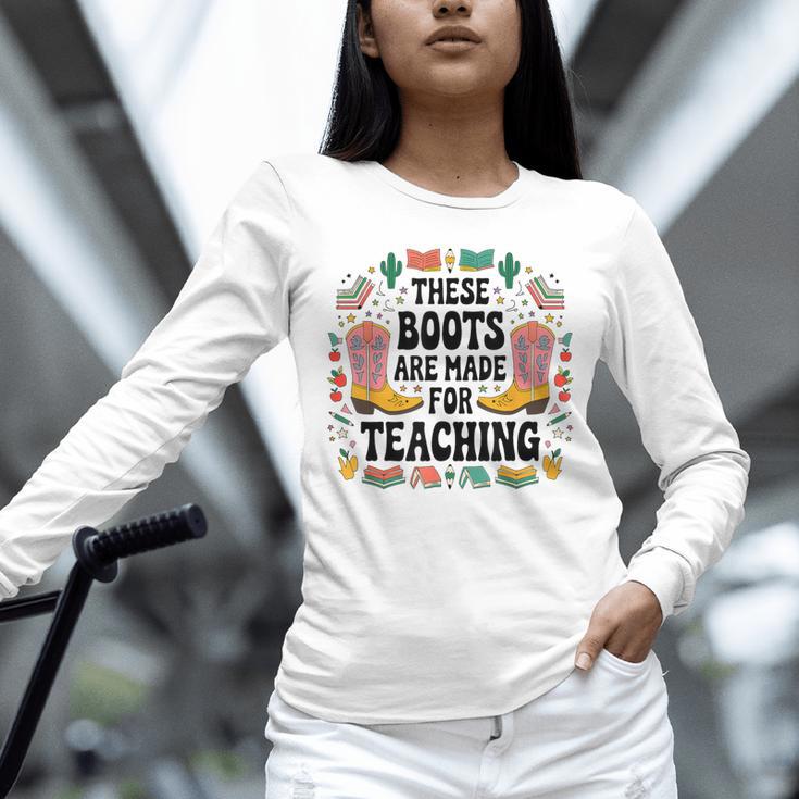 These Boots Are Made Teaching Western Cowboy Teacher Unisex Long Sleeve T-Shirt, novelty gifts, funny gifts