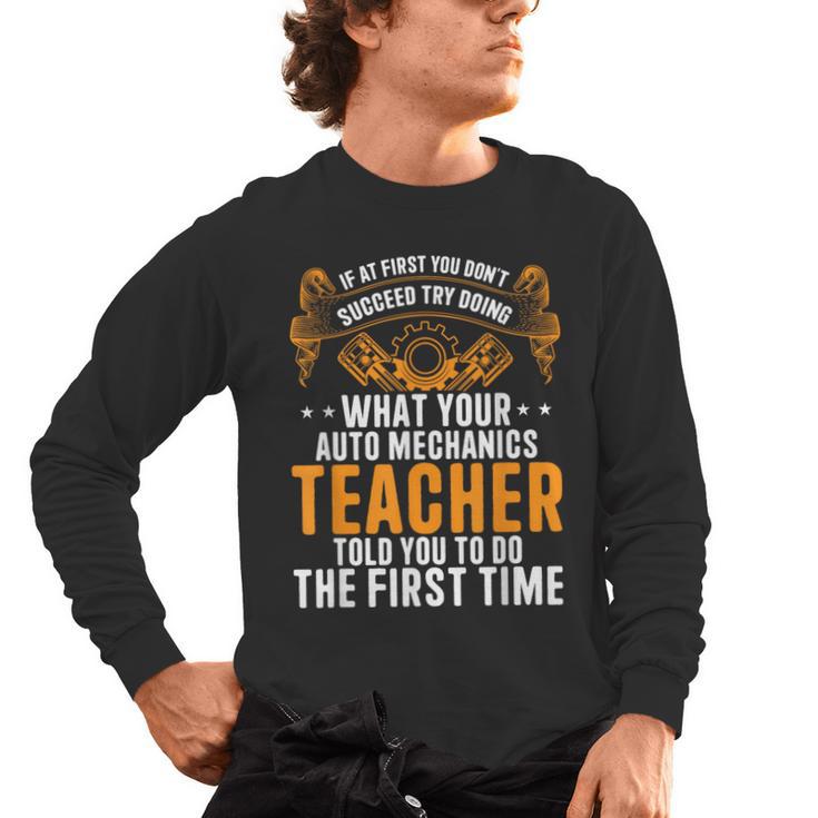 Auto Mechanic Teacher Car Repair Auto Mechanic Men's Long Sleeve T-Shirt