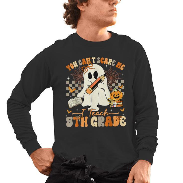 You Can't Scare Me I Teach Fifth Grade Teacher Halloween Men's Long Sleeve T-Shirt