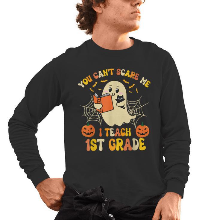You Can't Scare Me I Teach First Grade Halloween Teacher Men's Long Sleeve T-Shirt