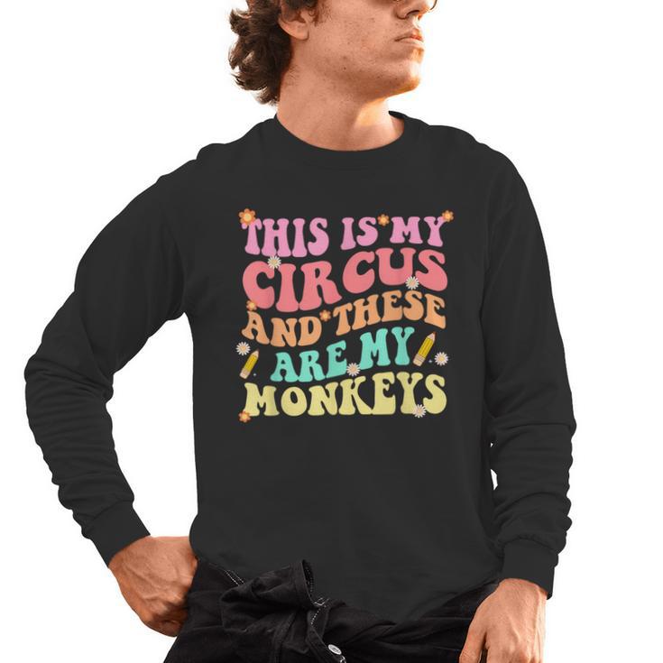 This Is My Circus And These Are My Monkeys School Teacher Men's Long Sleeve T-Shirt