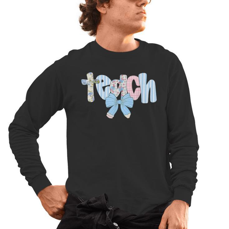Coquette Bow Teach Teacher Happy First Day Back To School Men's Long Sleeve T-Shirt