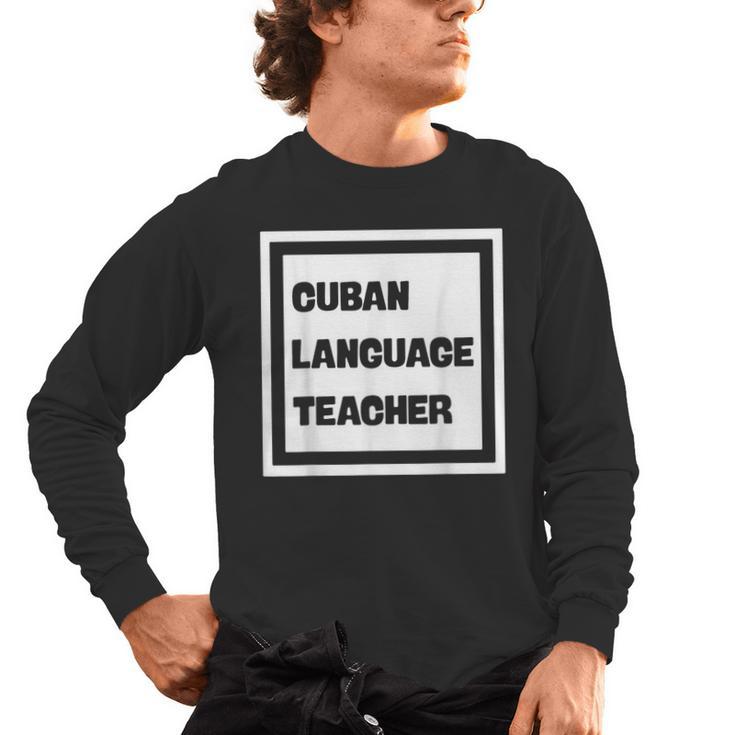 Cuban Language Teacher Men's Long Sleeve T-Shirt