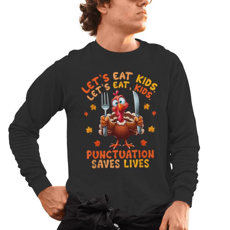 Eat Kids Punctuation Saves Lives Thanksgiving Turkey Teacher Men's Long Sleeve T-Shirt
