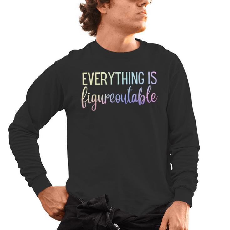 Everything Is Figureoutable Teacher Motivational - -Adults Small Short Sleeve Crew Collar Modern Fun Vacation Cotton Polyester Machine Wash Men's Long Sleeve T-Shirt