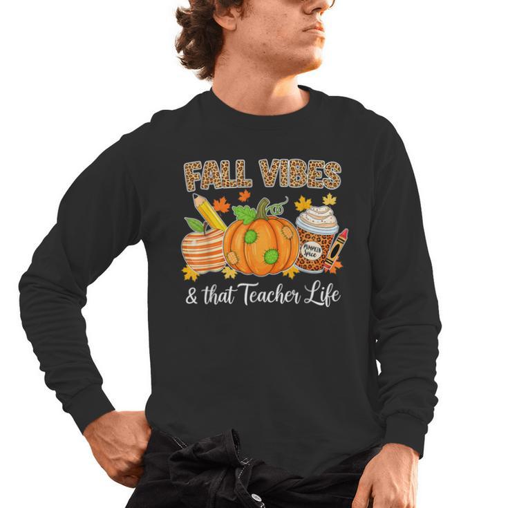 Fall Vibes And That Teacher Life Autumn Thanksgiving Men's Long Sleeve T-Shirt