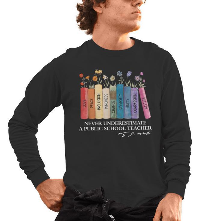 Floral Books Never Underestimate A Public School Teacher Men's Long Sleeve T-Shirt