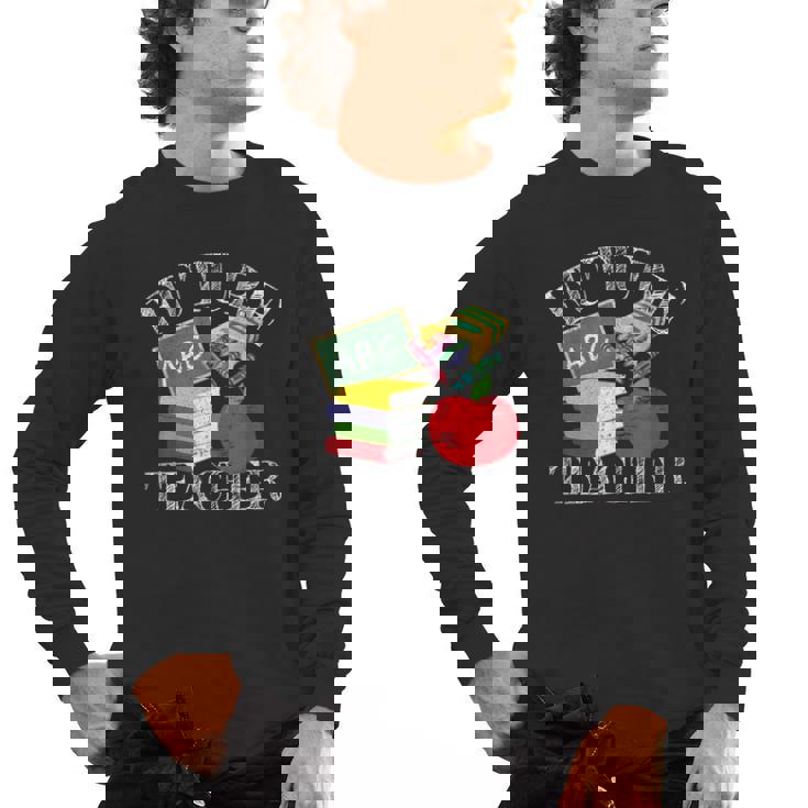 Future Teacher Costume Tee For Men Women Adults And Kids Men&#x27;s Long Sleeve T-Shirt