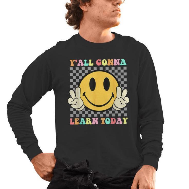 You All Gonna Learn Today Shirt Retro Groovy Teacher Life Men's Long Sleeve T-Shirt