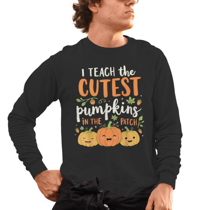 Halloween Teacher I Teach The Cutest Pumpkins In The Patch Men's Long Sleeve T-Shirt