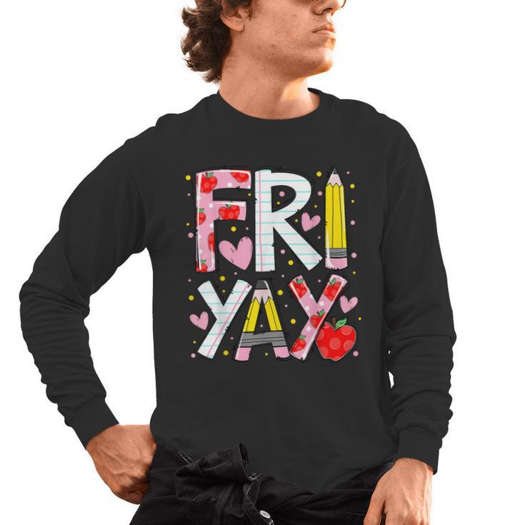 Happy Fri-Yay Teacher Back To School Friday Lovers Men's Long Sleeve T-Shirt