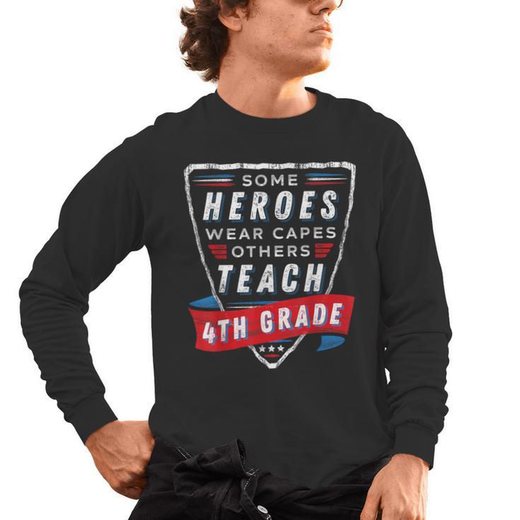 Some Heroes Wear Capes Others Teach 4th Grade Teacher Men Women Kids Men's Long Sleeve T-Shirt