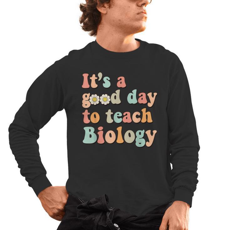 It's A Good Day To Teach Biology Biology Teacher Men's Long Sleeve T-Shirt