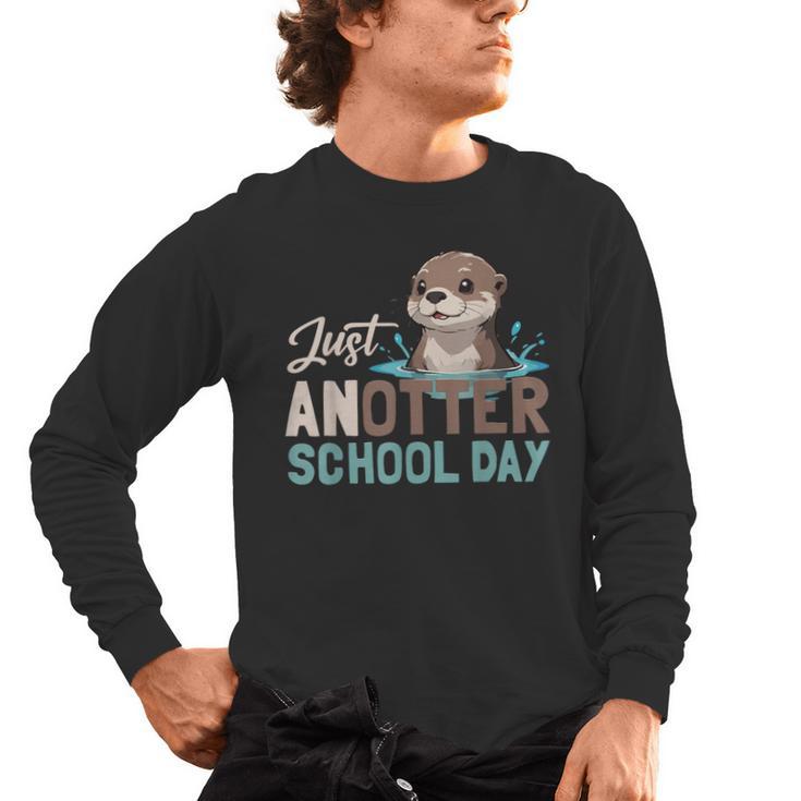 Just Anotter School Day Cute Otter Lover Teacher Student Men's Long Sleeve T-Shirt